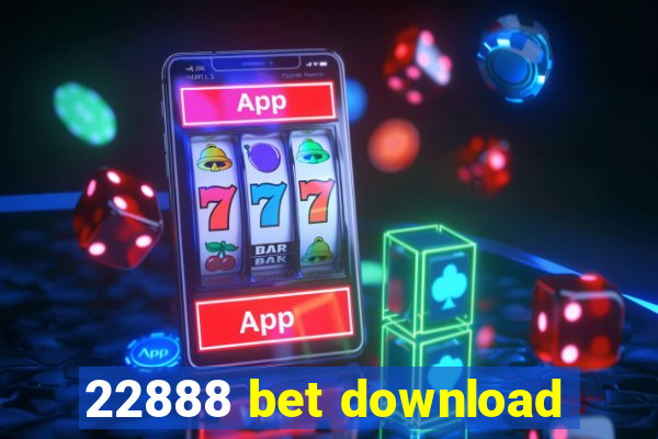 22888 bet download